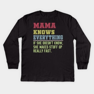 Mama knows everything vintage Kids Long Sleeve T-Shirt